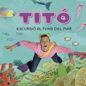 TITO – EXCURSIO AL FONS DEL MAR (LLIBRE DE CARTRO AMB SOLAPES)